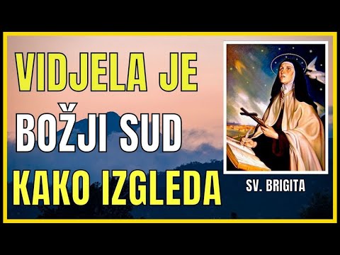STRAŠNI BOŽJI SUD - VIDJELA GA SVOJIM OČIMA SV. BRIGITA