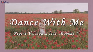 Regine Velasquez Ft. Mommy V - Dance With Me (Official Lyric Video)