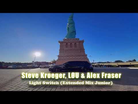Steve Kroeger, LØU & Alex Fraser-Light Switch (Extended Mix Junior)