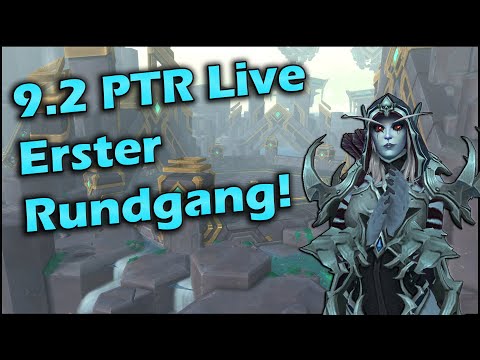 9.2 PTR Live | Was gibt es alles neues? | Rundgang durch den PTR | Shadowlands News