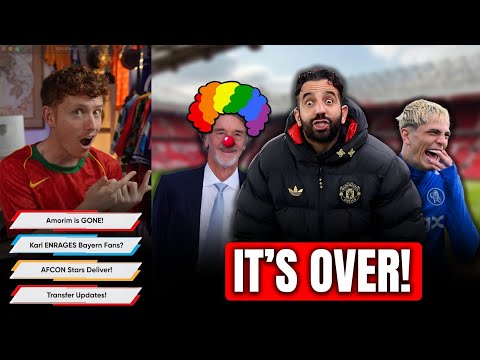 The Amorim Era is FINISHED!