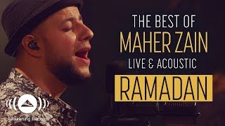 Maher Zain - Ramadan | The Best of Maher Zain Live &amp; Acoustic