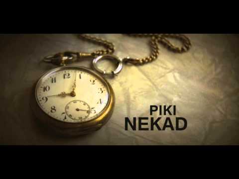 Piki - Nekad