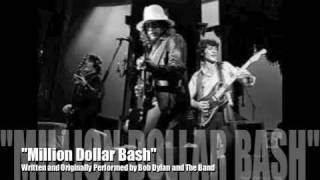&quot;Million Dollar Bash&quot; - Bob Dylan and the Band cover