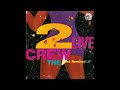 The 2 Live Crew - Fraternity Record (Remix)