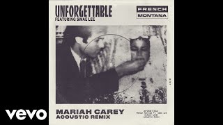 Unforgettable (Mariah Carey Acoustic Remix) (Audio)