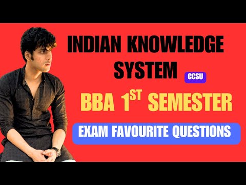 Indian Knowledge System for BBA 1st Semester Exam Favourite Questions