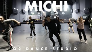 MICHI- 宇多田ヒカル UTADA HIKARU - HOUSE DANCE - DAISUKE CHOREOGRAPHY-O2 DANCE STUDIOS MELBOURNE AUSTRALIA