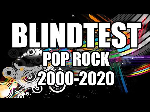 Blindtest International easy - 2000-2020 - Pop rock (guess the song)