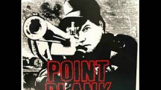 Point Blank - Intro - We Don't Owe You Sh!t
