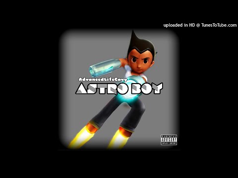 AdvancedLifeCavy - Astro Boy (Official Audio)