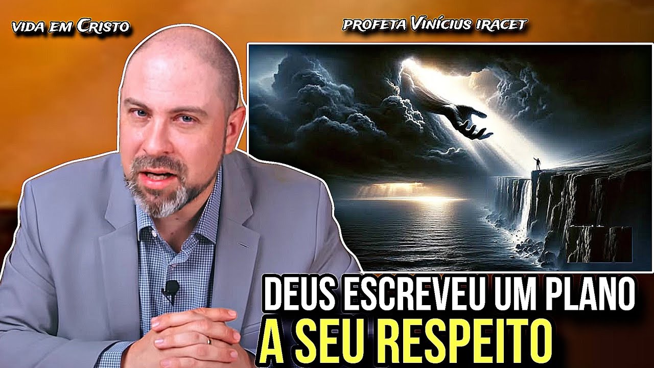 DEUS ESCREVEU UM PLANO A SEU RESPEITO! - PROFETA VINÍCIUS IRACET