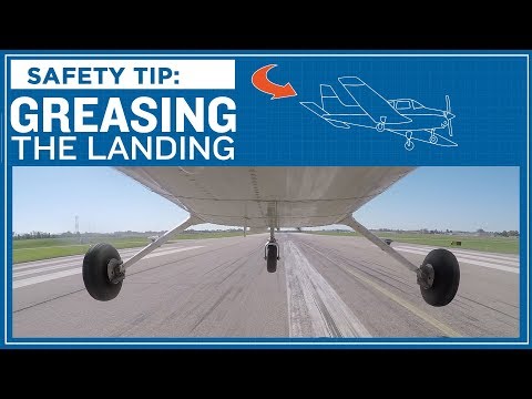 ASI Safety Tip: Greasing the Landing