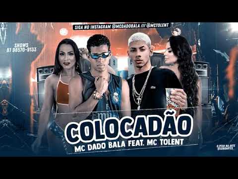 MC DADO BALA FEAT TOLENT - COLOCADÃO ( LANÇAMENTO 2021 BREGAFUNK ) PROD VITINHONO , DODODIPLOMATA
