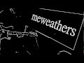 Meweathers - Georgia on my mind .