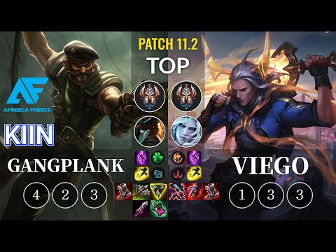 AF Kiin Gangplank vs Viego Top - KR Patch 11.2