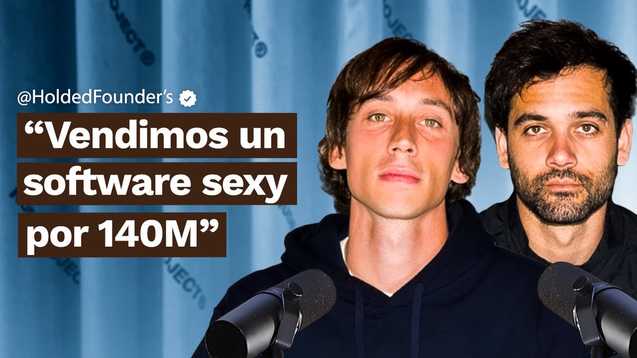 HOLDED: Cómo Vendieron Su Empresa de Software ‘Sexy’ por 190M€