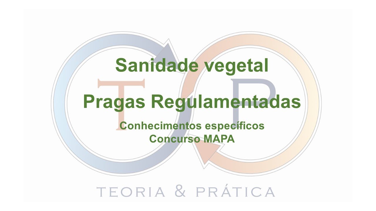 Aula- Pragas Regulamentadas - Concurso MAPA