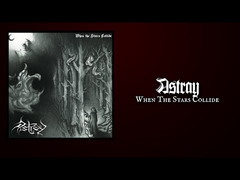 ASTRAY "When The Stars Collide"