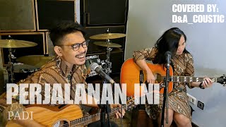 Download lagu PERJALANAN INI - PADI (ACOUSTIC COVER) mp3