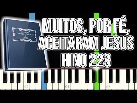 Hino CCB 223 - Muitos, Por Fé, Aceitaram Jesus VERSÃO FÁCIL Piano e Teclado Tutorial