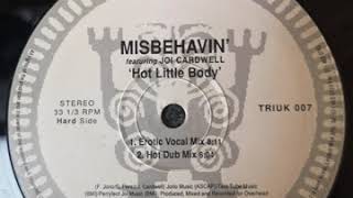 MISBEHAVIN -FEATURING JOI CARDWELL[hot little body]erotic mix