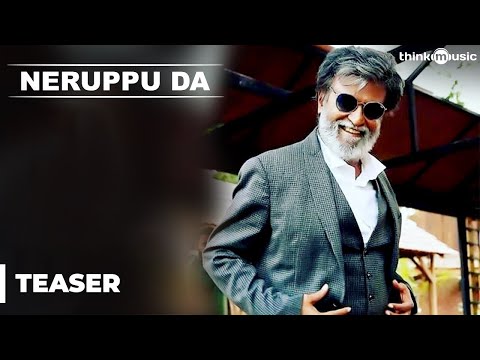 Kabali Teaser  Neruppu Da Song Teaser 