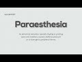 Paraesthesia (Pronunciation and Meaning)