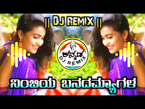 Nimbiy banadamyagal chandrama chanddadid | Dj remix song | Kannad Dj remix song.