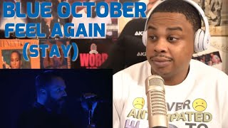 BLUE OCTOBER - FEEL AGAIN (STAY) | REACTION