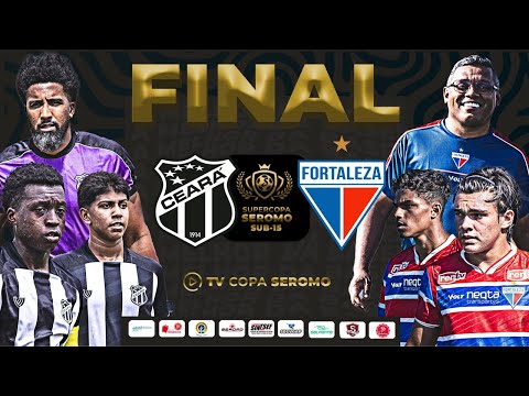SUPER COPA SEROMO // FINAL SUB 15 // CEARA VS FORTALEZA