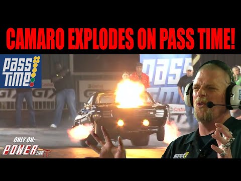 PASS TIME - 1969 Chevy Camaro Explodes on PASS Time?!