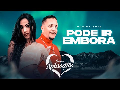 BANDA APHRODITE - PODE IR EMBORA