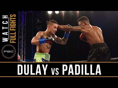 Dulay vs Padilla FULL FIGHT: August 25, 2017 - PBC on FS1