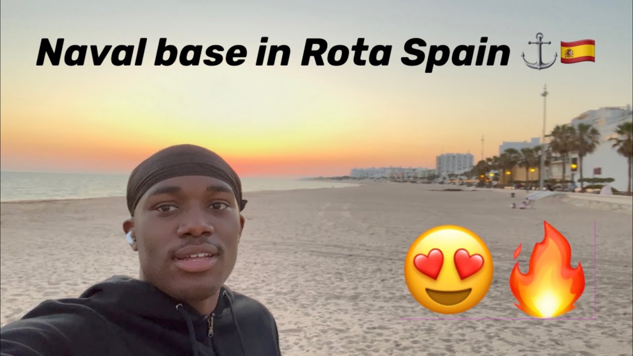WHAT’S IT LIKE BEING STATION IN ROTA SPAIN🤩👀[watch till the end!!]