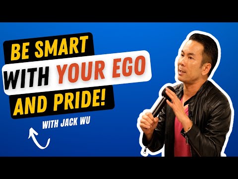 Be Smart With your Ego And Pride