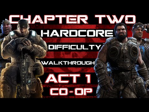 Gears Of War 3 - Hardcore Difficulty Walkthrough COOP w/ The Bros - Chapter 2 (Act 1)