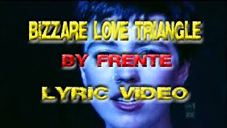 Download lagu Bizzare love triangle by Frente with lyrics | Lyric Video mp3
