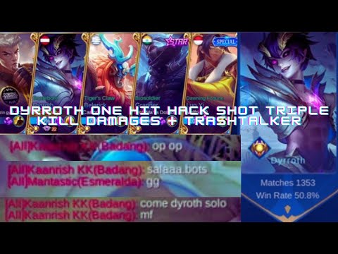 DYRROTH ONE HIT HACK SHOT COMBO KILL [ FULL DAMAGE DYRROTH, ] MLBB