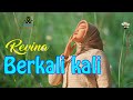 REVINA ALVIRA BERKALI KALI Official Music Video Gasentra