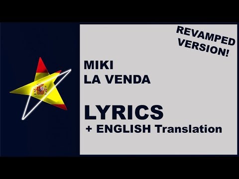 [LYRICS] MIKI - LA VENDA (Revamp) - Spain Eurovision 2019