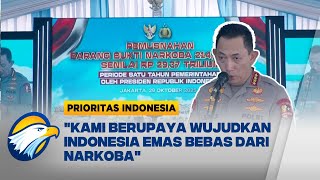 Kapolri Sebut Pemusnahan Narkoba sebagai Wujud komitmen pemerintah  - [Prioritas Indonesia]