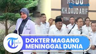 Kemenkes Turun Tangan! Kronologi Kematian Dokter Magang di Jambi: Diduga Kelelahan & Kelalaian Medis
