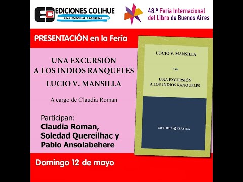 Una excursión a los indios ranqueles, Lucio V. Mansilla