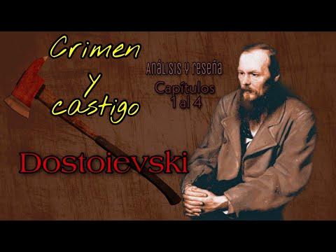 Crimen y castigo de Dostoievski | ANÁLISIS Y RESEÑA | CAPÍTULOS 1 al 4