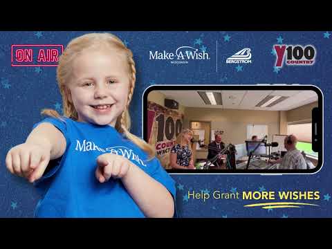 Make-A-Wish Wisconsin + Bergstrom Automotive on Y100 (WNCY)