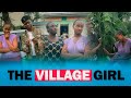 THE VILLAGE GIRL EPISODE 1 The Beggining
