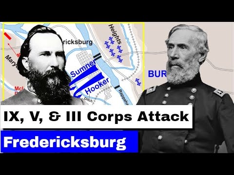Battle of Fredericksburg, Marye's Heights Part 3 | IX, V, & III Corps Attack