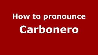 How to pronounce Carbonero