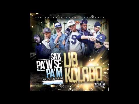 LIB KOLABO FEAT K LIBR - KENBE KO'M (SA'K PA'W SE PA'M )